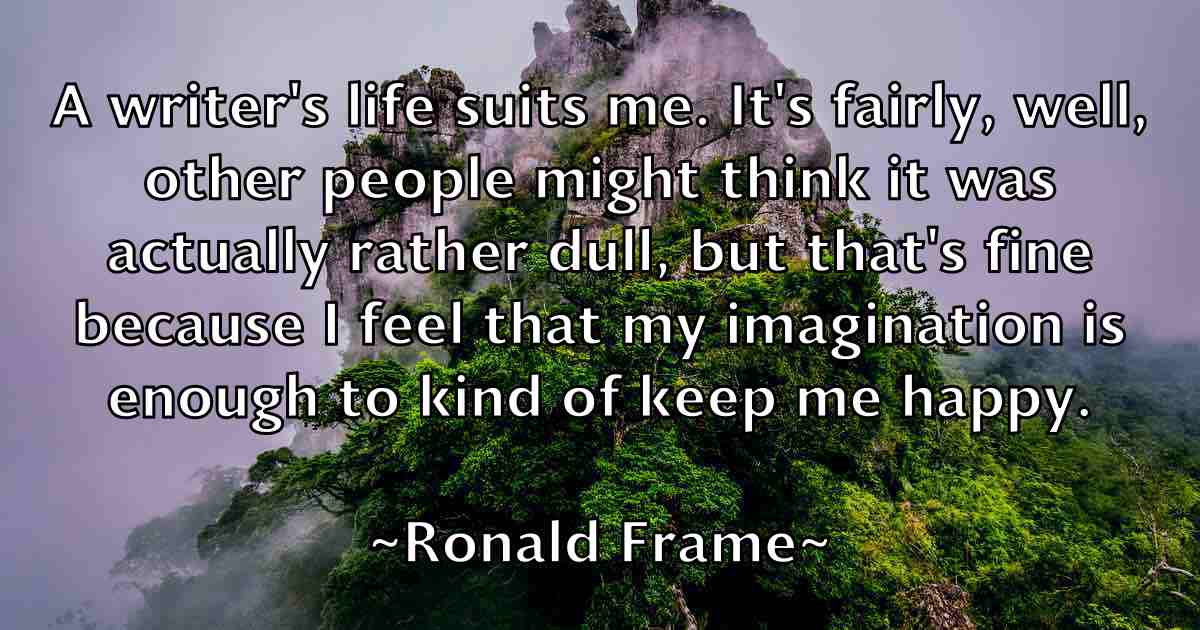 /images/quoteimage/ronald-frame-fb-716596.jpg