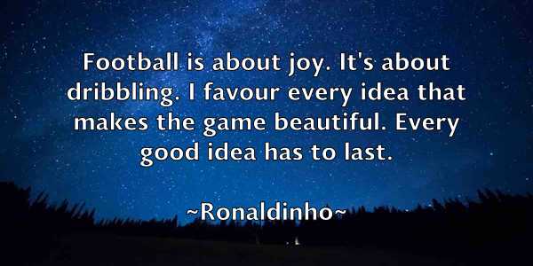 /images/quoteimage/ronaldinho-ronaldinho-716920.jpg