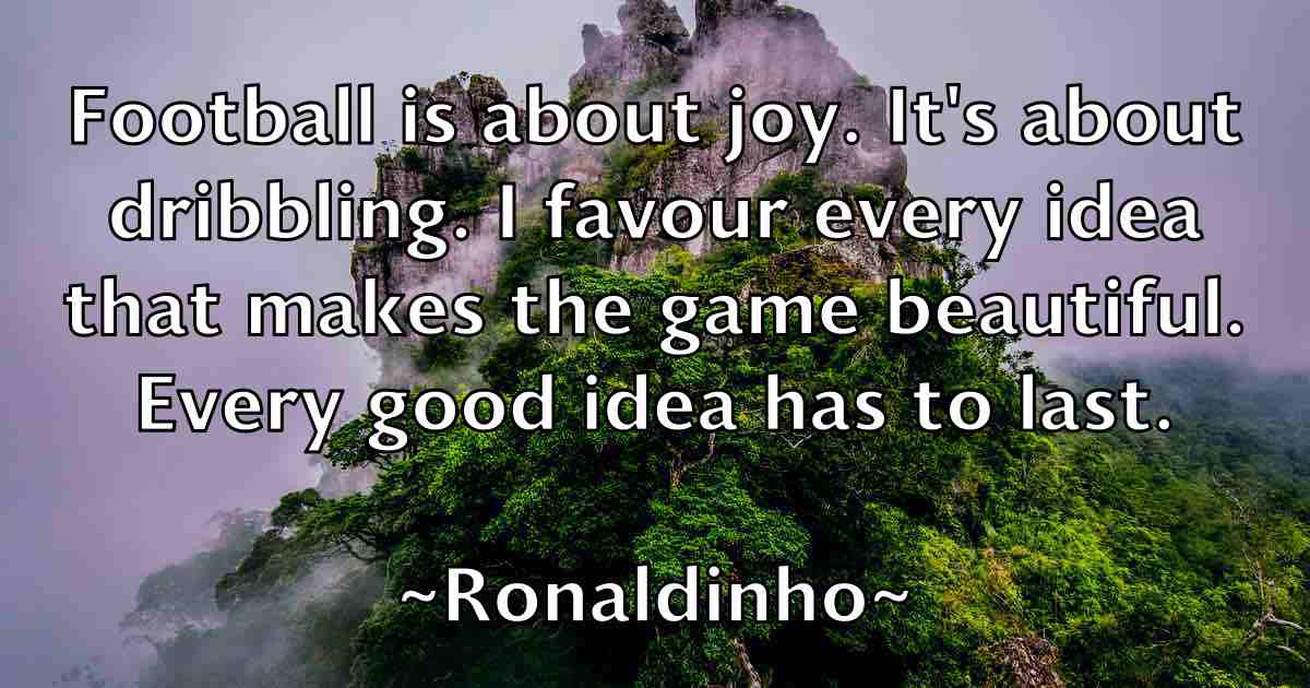/images/quoteimage/ronaldinho-ronaldinho-fb-716920.jpg