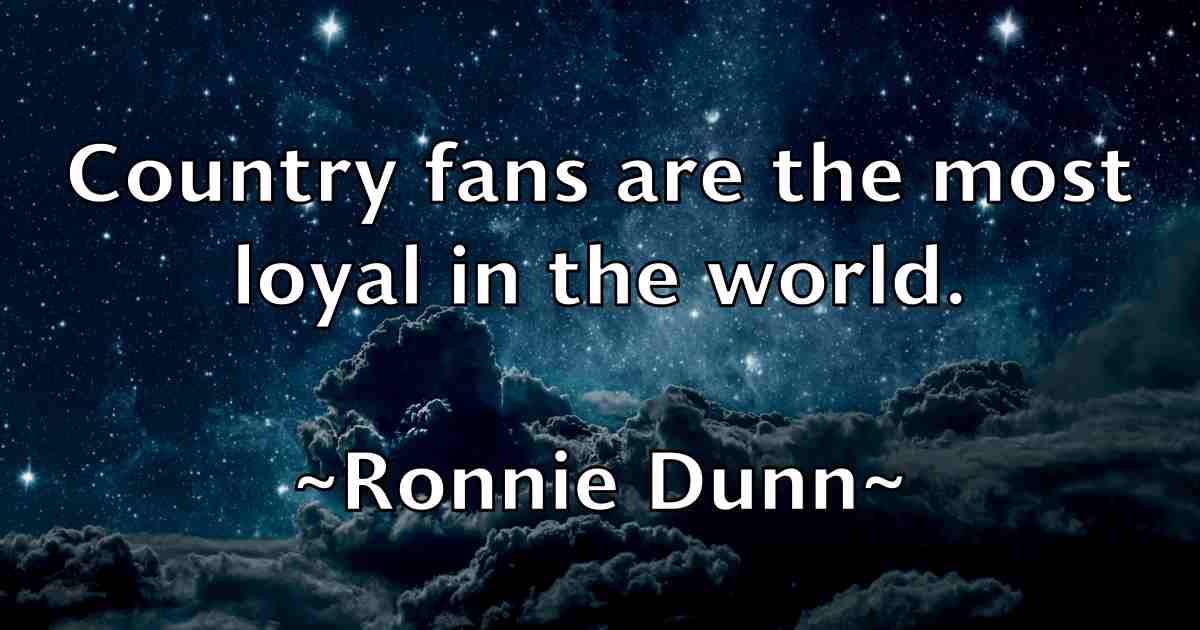/images/quoteimage/ronnie-dunn-fb-717473.jpg