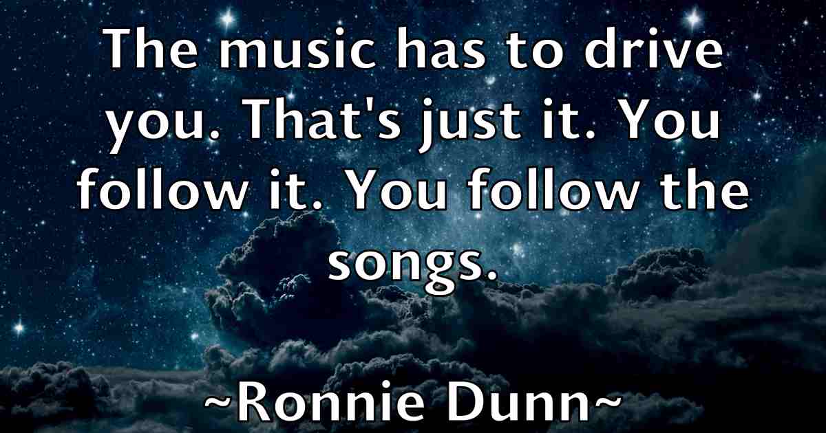 /images/quoteimage/ronnie-dunn-fb-717499.jpg