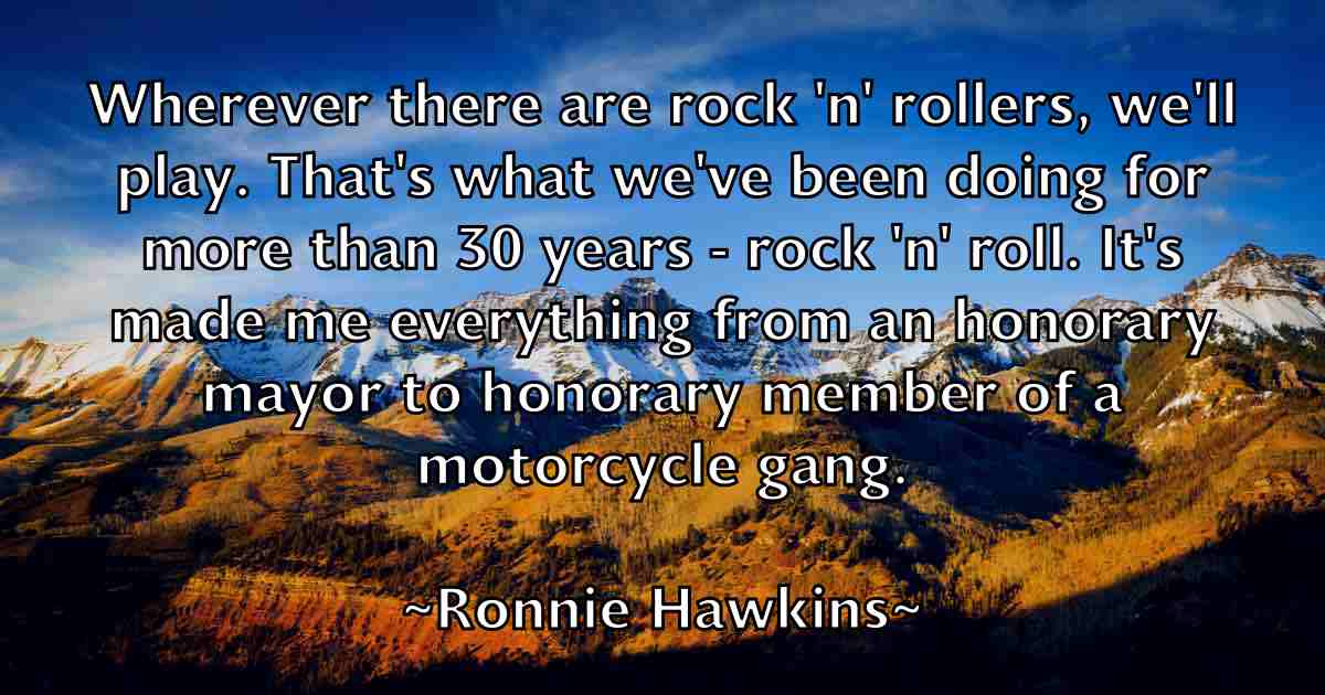 /images/quoteimage/ronnie-hawkins-fb-717507.jpg