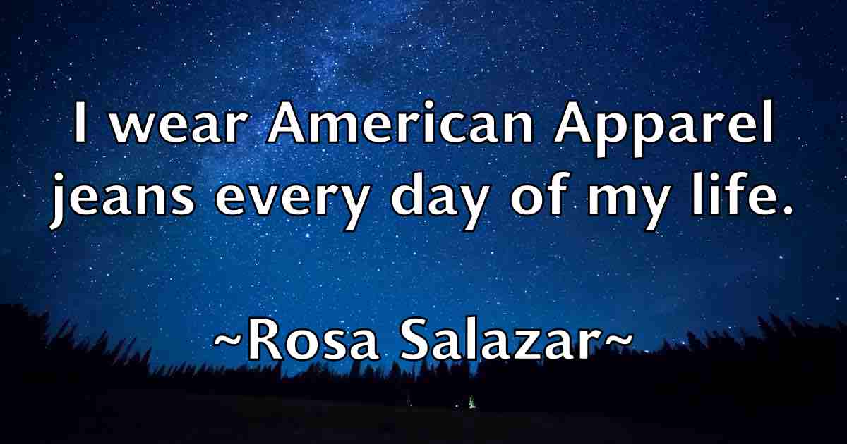 /images/quoteimage/rosa-salazar-fb-718383.jpg