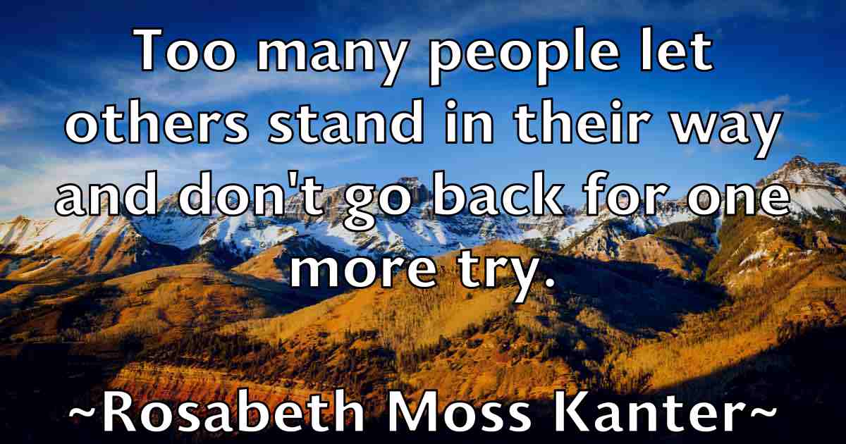 /images/quoteimage/rosabeth-moss-kanter-fb-718415.jpg