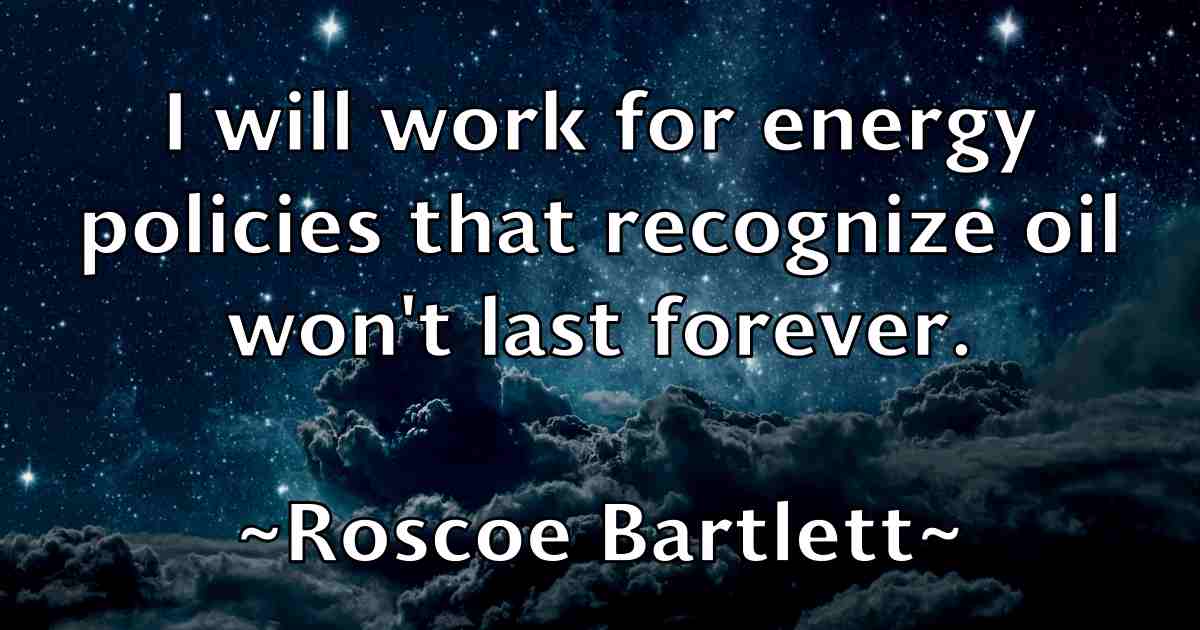 /images/quoteimage/roscoe-bartlett-fb-718729.jpg