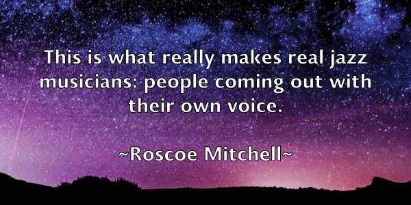 /images/quoteimage/roscoe-mitchell-718756.jpg
