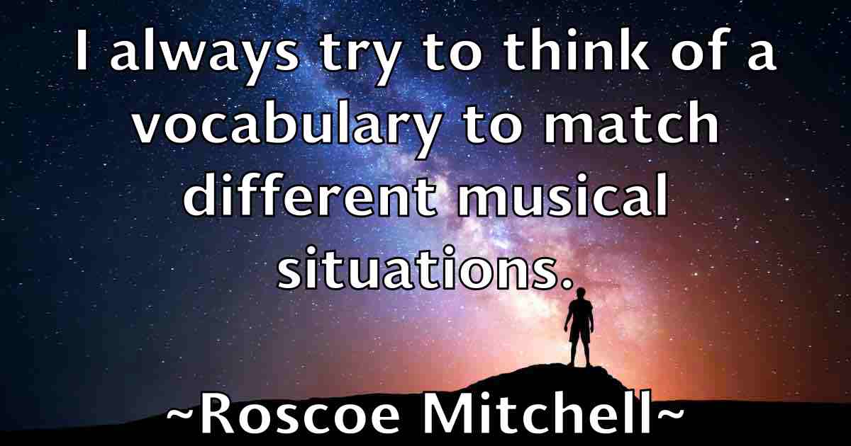 /images/quoteimage/roscoe-mitchell-fb-718751.jpg