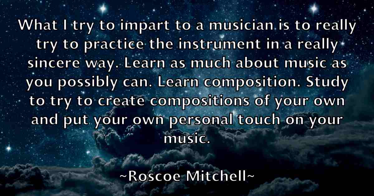 /images/quoteimage/roscoe-mitchell-fb-718752.jpg