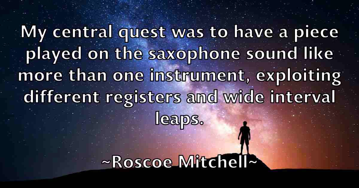 /images/quoteimage/roscoe-mitchell-fb-718763.jpg