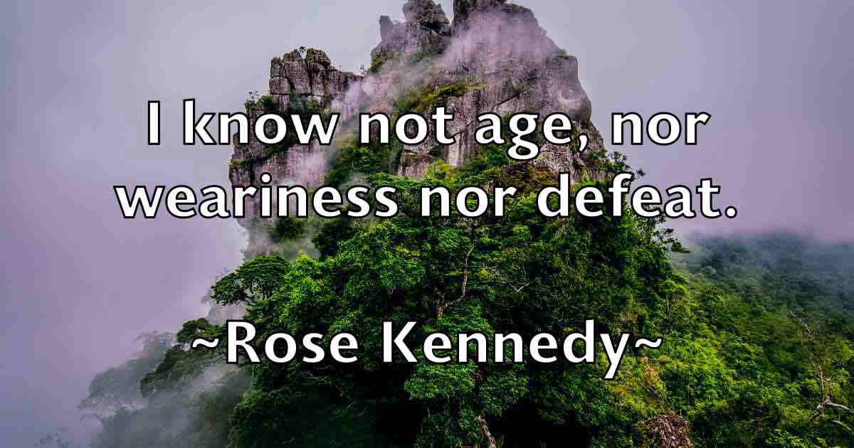 /images/quoteimage/rose-kennedy-fb-718877.jpg