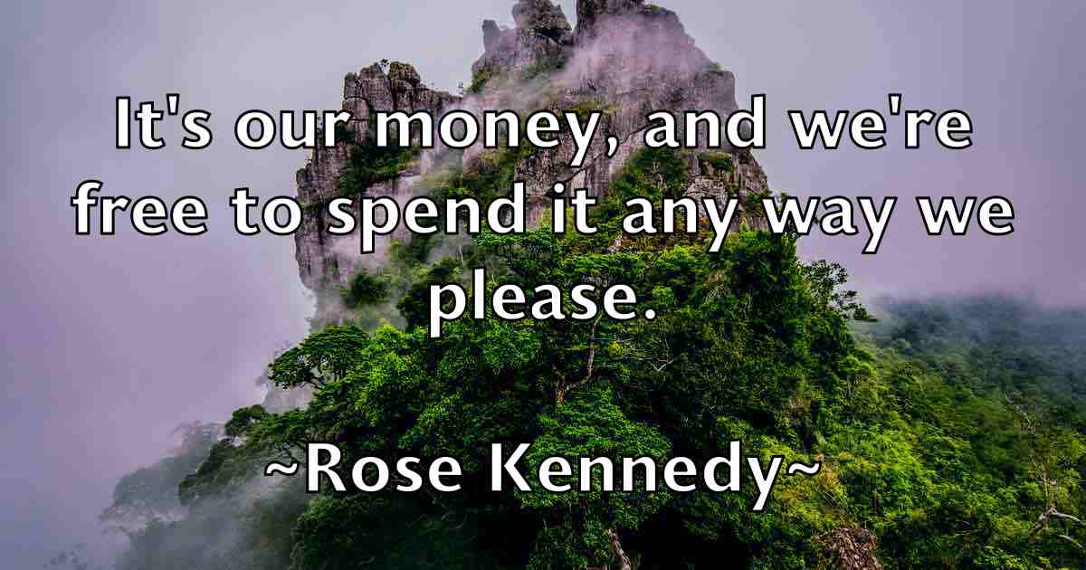 /images/quoteimage/rose-kennedy-fb-718894.jpg
