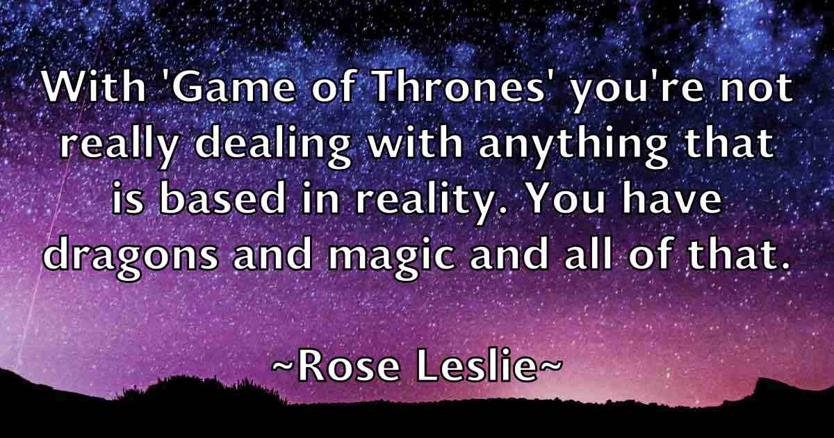 /images/quoteimage/rose-leslie-fb-718927.jpg