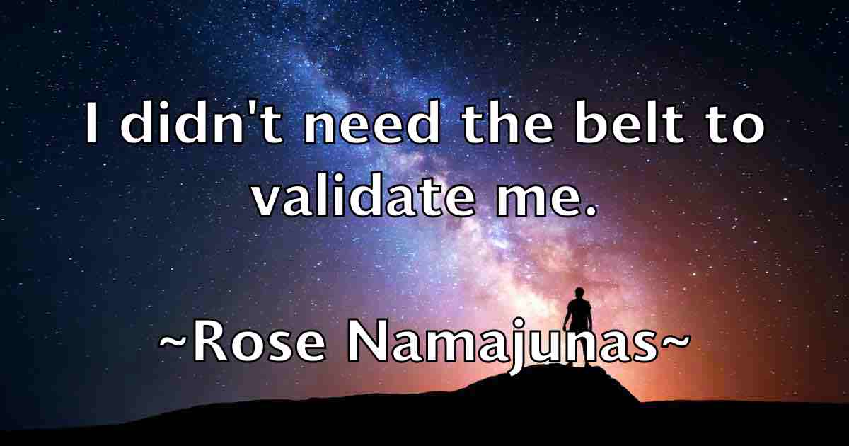 /images/quoteimage/rose-namajunas-fb-719077.jpg