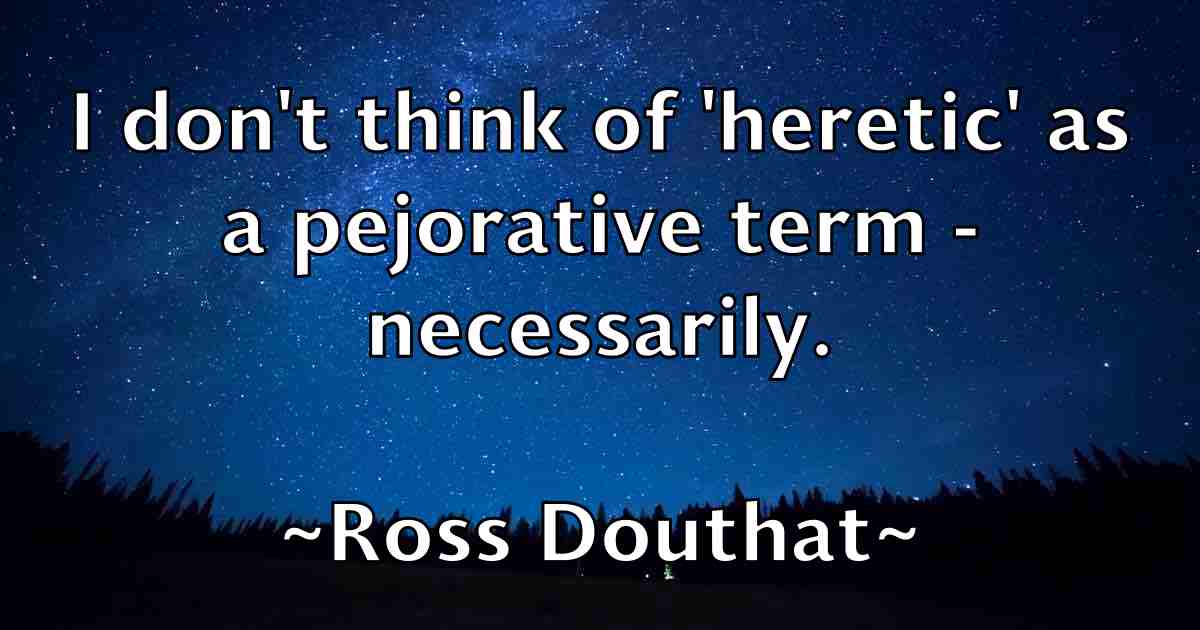 /images/quoteimage/ross-douthat-fb-719828.jpg
