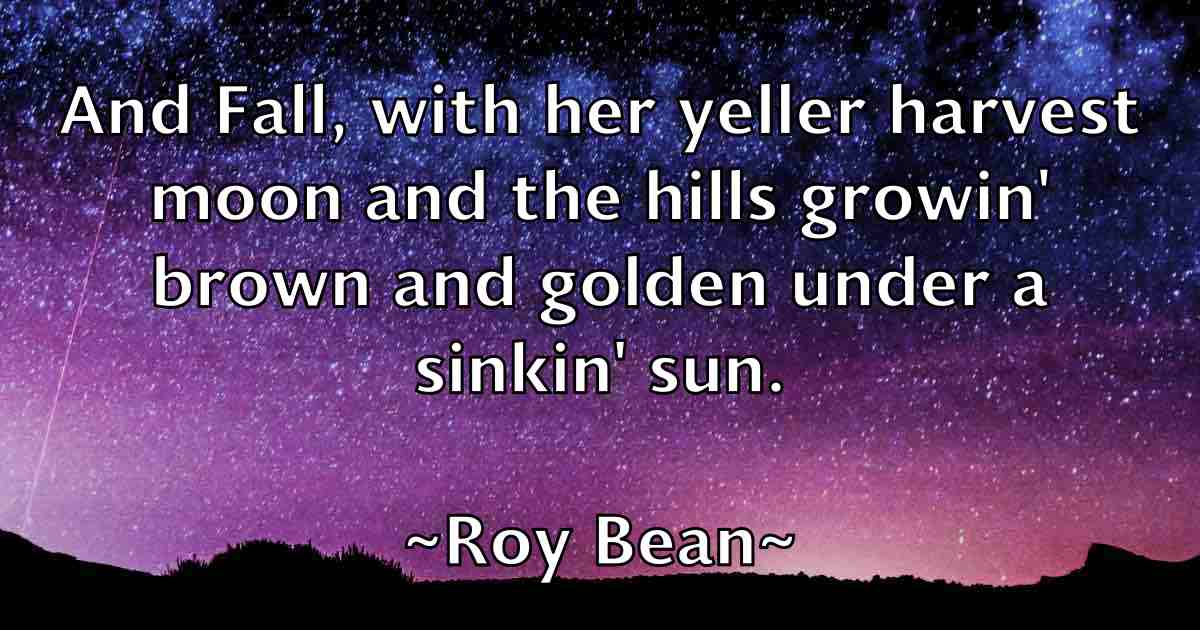 /images/quoteimage/roy-bean-fb-720546.jpg