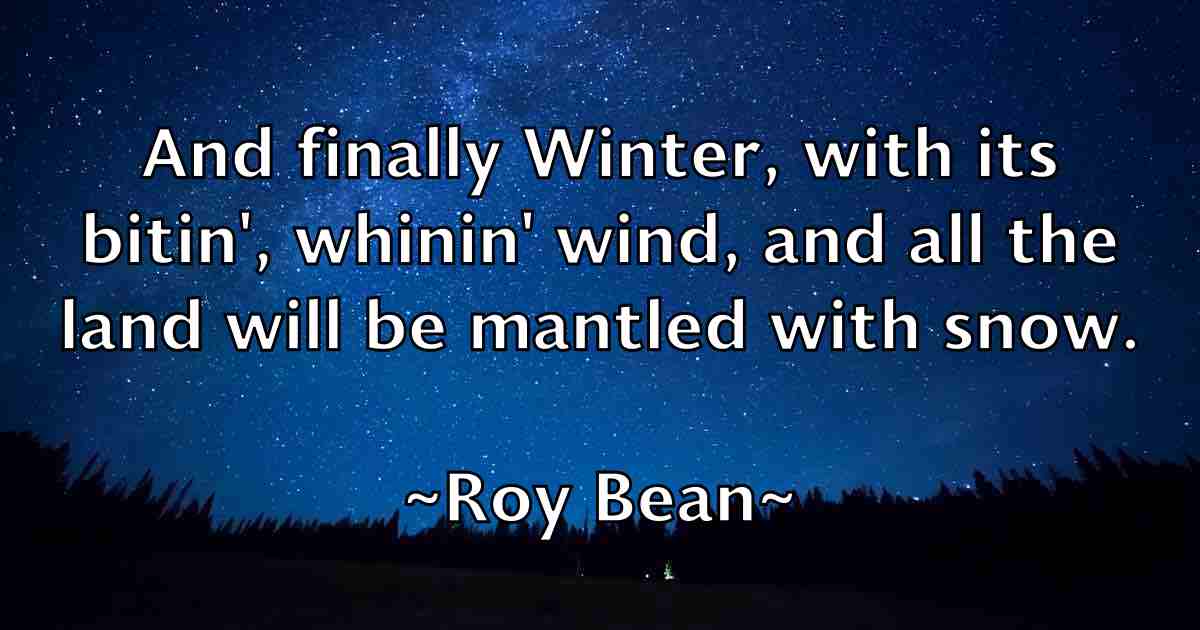 /images/quoteimage/roy-bean-fb-720547.jpg