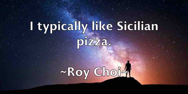 /images/quoteimage/roy-choi-720635.jpg