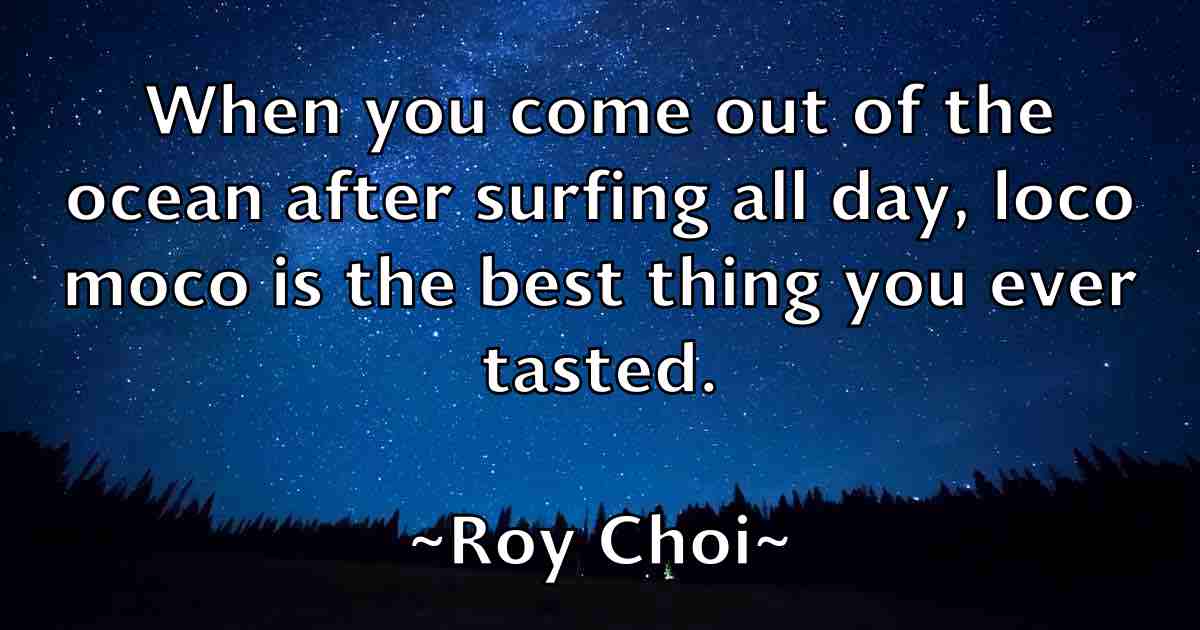 /images/quoteimage/roy-choi-fb-720624.jpg