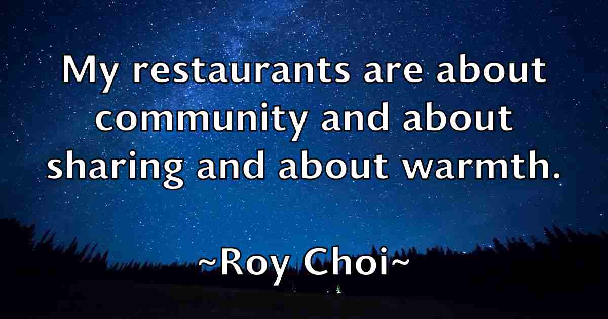 /images/quoteimage/roy-choi-fb-720648.jpg