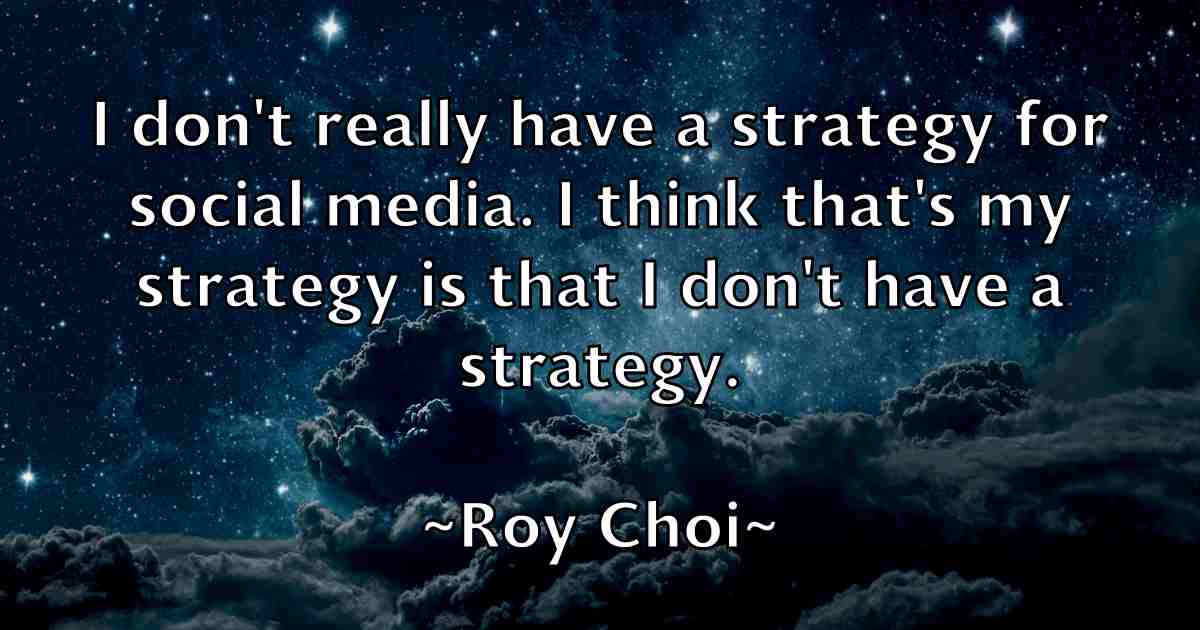 /images/quoteimage/roy-choi-fb-720653.jpg
