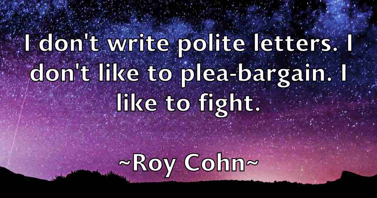 /images/quoteimage/roy-cohn-fb-720750.jpg