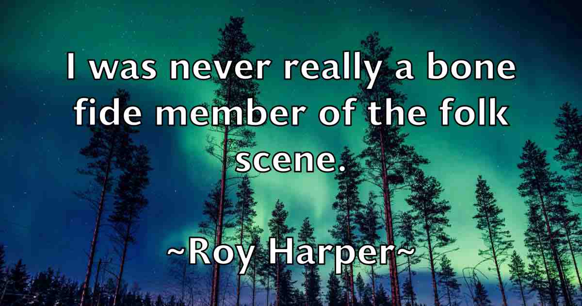 /images/quoteimage/roy-harper-fb-720816.jpg