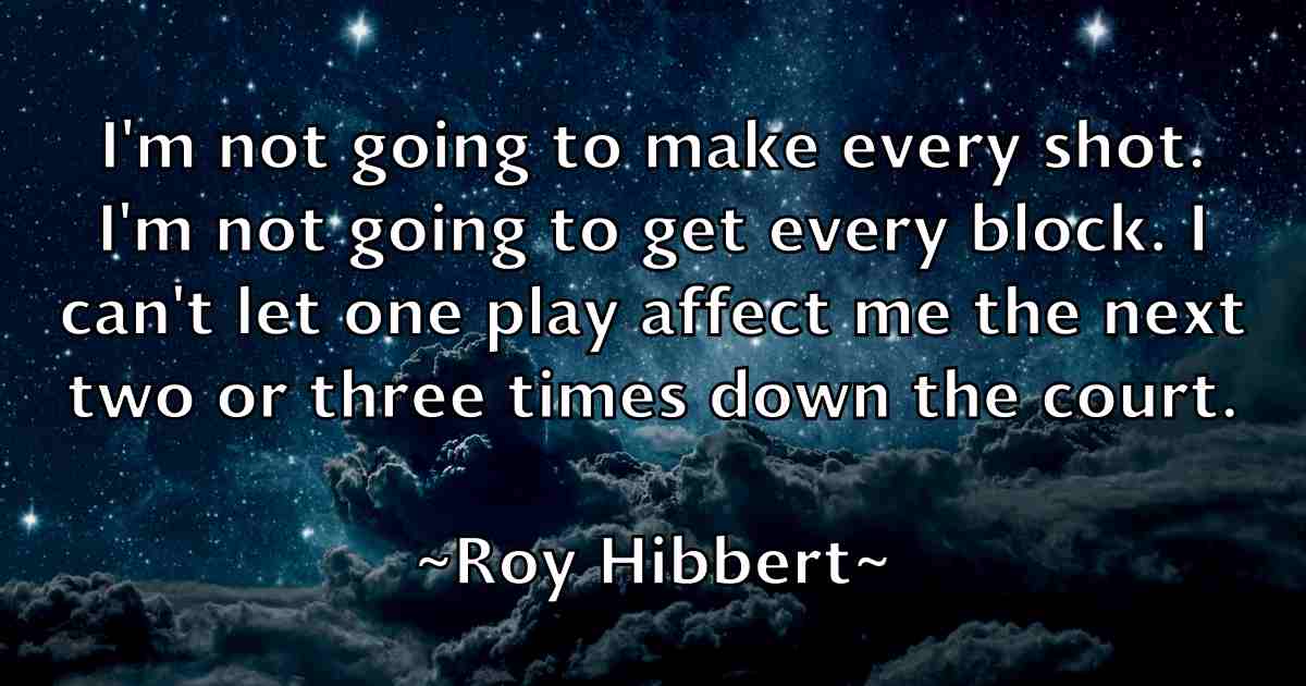 /images/quoteimage/roy-hibbert-fb-720840.jpg