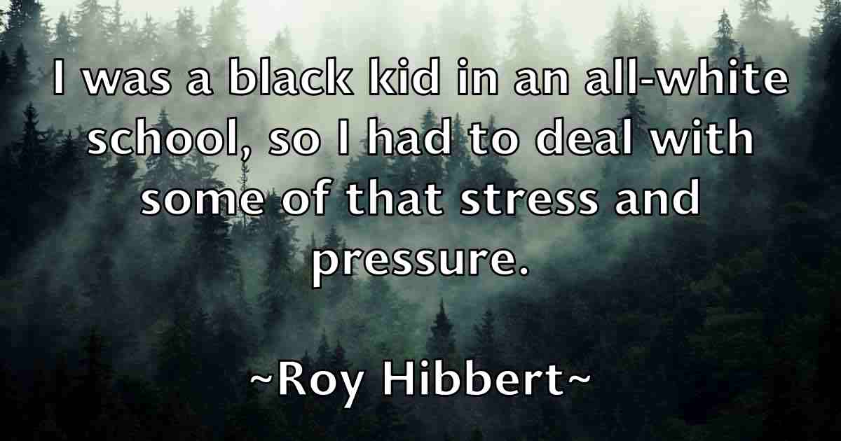 /images/quoteimage/roy-hibbert-fb-720843.jpg