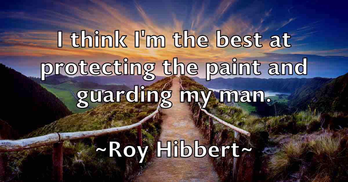 /images/quoteimage/roy-hibbert-fb-720862.jpg