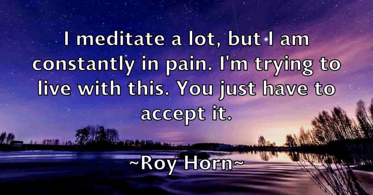 /images/quoteimage/roy-horn-fb-721002.jpg