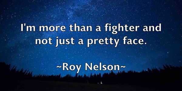 /images/quoteimage/roy-nelson-721142.jpg