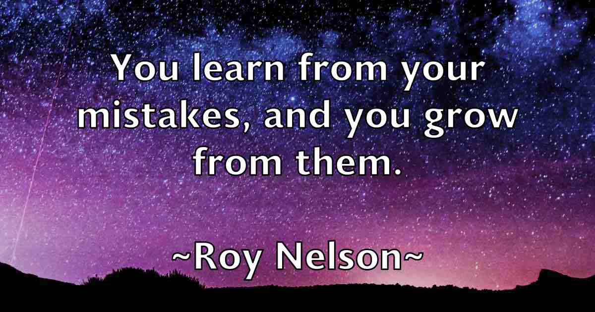 /images/quoteimage/roy-nelson-fb-721158.jpg