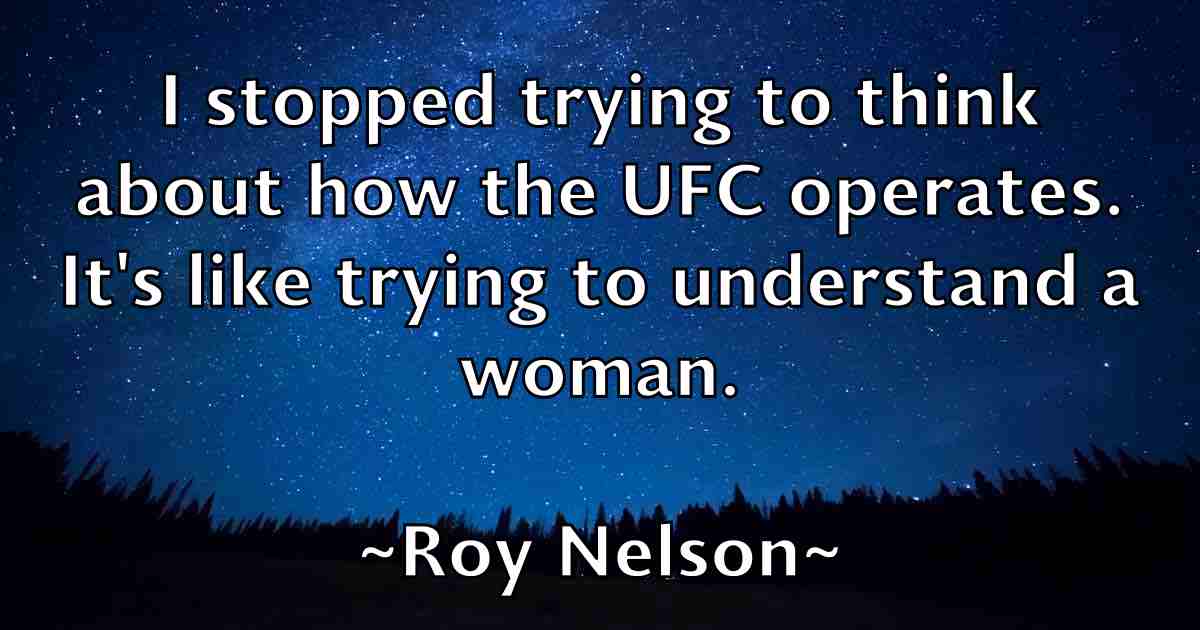 /images/quoteimage/roy-nelson-fb-721186.jpg