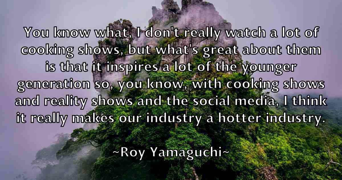 /images/quoteimage/roy-yamaguchi-fb-721340.jpg