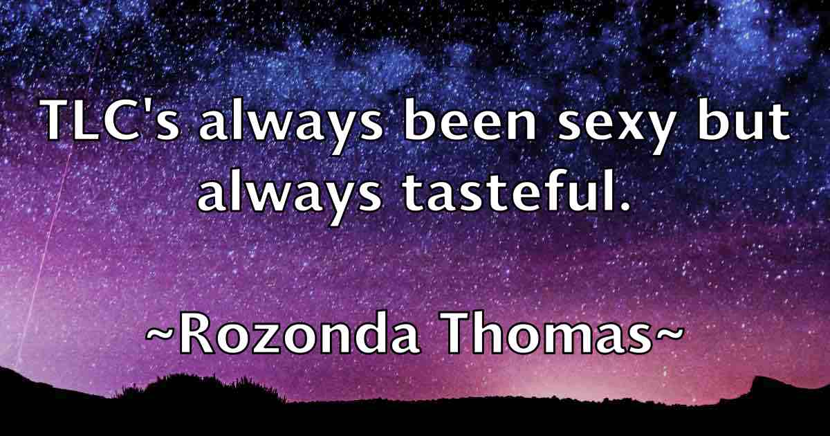 /images/quoteimage/rozonda-thomas-fb-721521.jpg