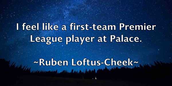 /images/quoteimage/ruben-loftus-cheek-721744.jpg