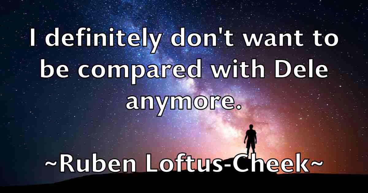 /images/quoteimage/ruben-loftus-cheek-fb-721734.jpg