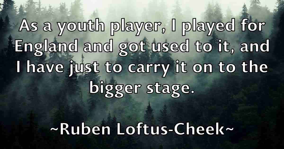 /images/quoteimage/ruben-loftus-cheek-fb-721749.jpg