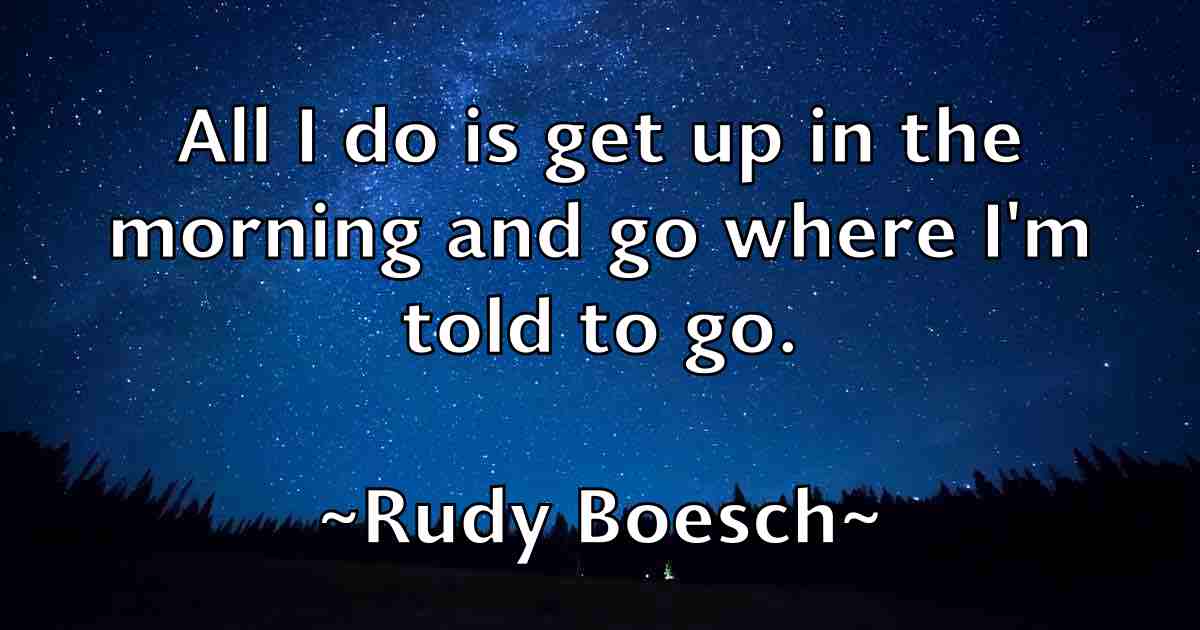 /images/quoteimage/rudy-boesch-fb-722344.jpg