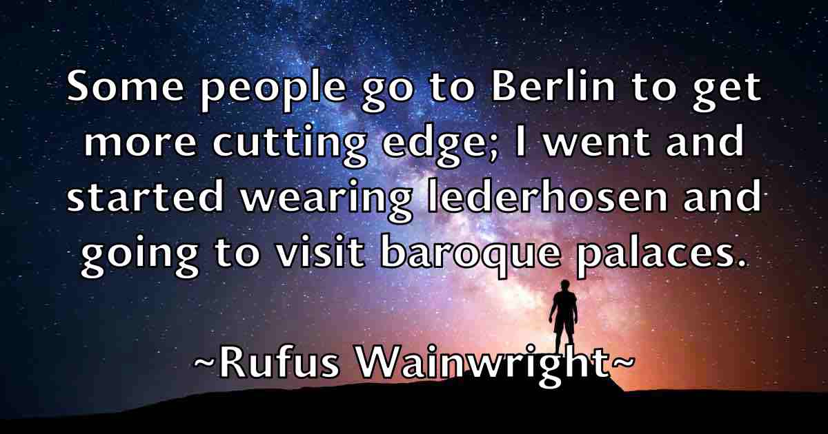 /images/quoteimage/rufus-wainwright-fb-722702.jpg