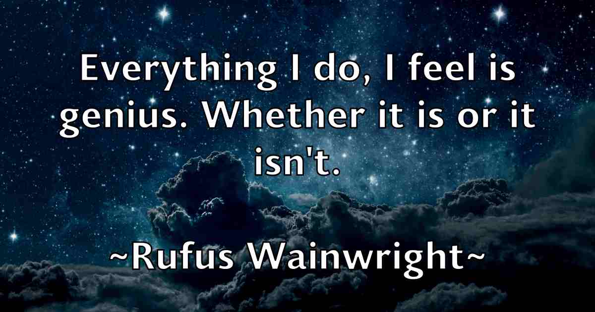 /images/quoteimage/rufus-wainwright-fb-722743.jpg