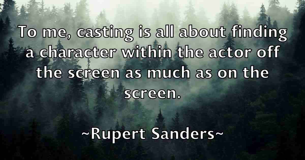 /images/quoteimage/rupert-sanders-fb-723501.jpg