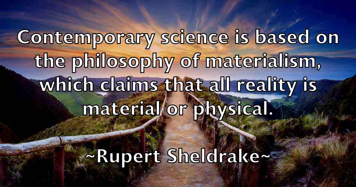 /images/quoteimage/rupert-sheldrake-fb-723508.jpg