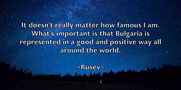 /images/quoteimage/rusev-rusev-723604.jpg