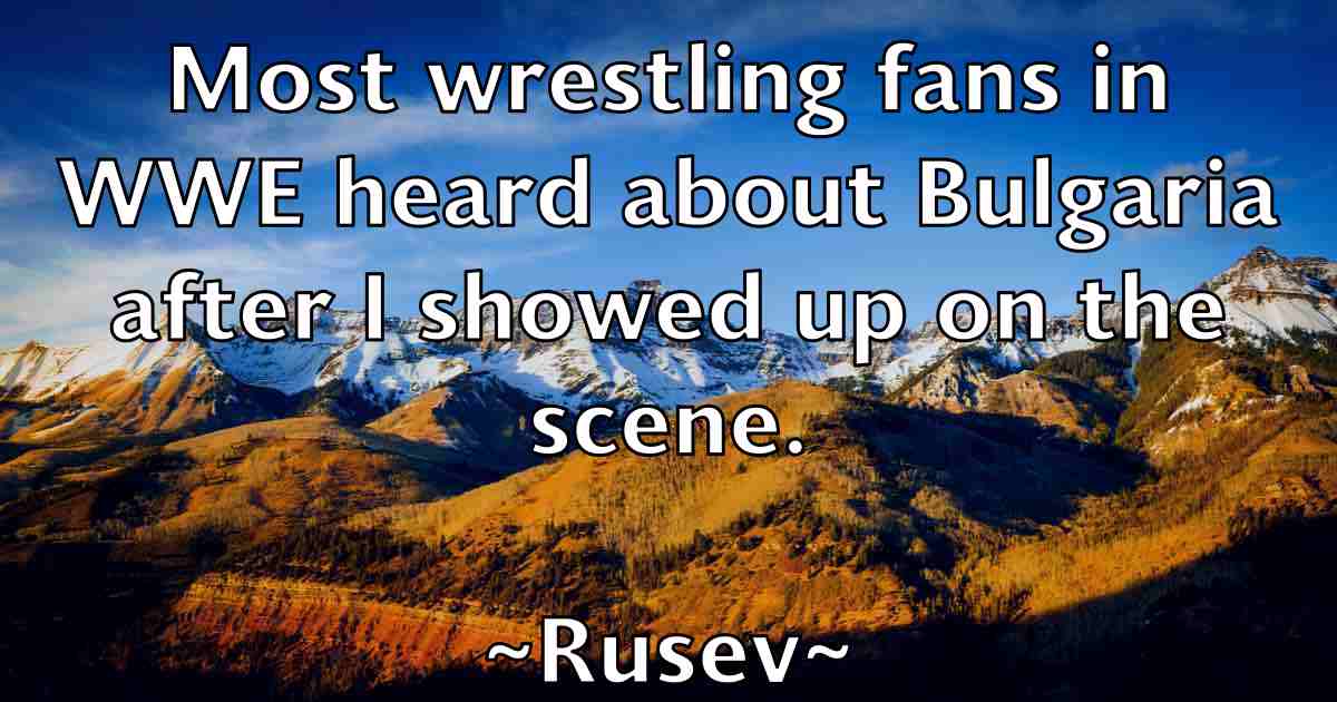 /images/quoteimage/rusev-rusev-fb-723625.jpg