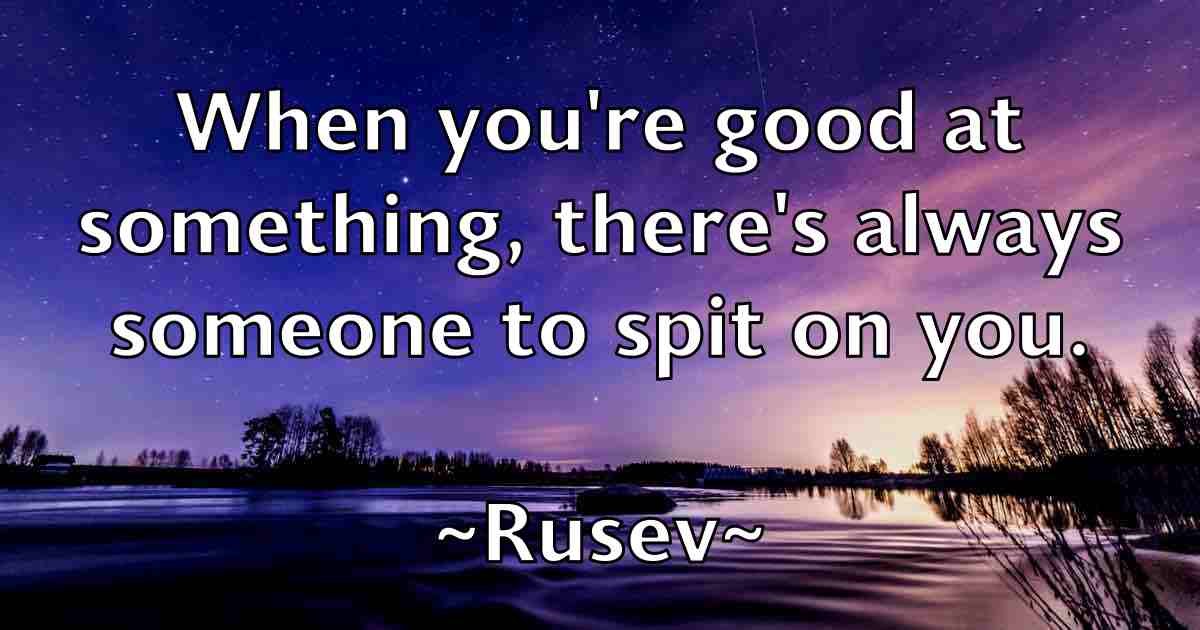 /images/quoteimage/rusev-rusev-fb-723632.jpg