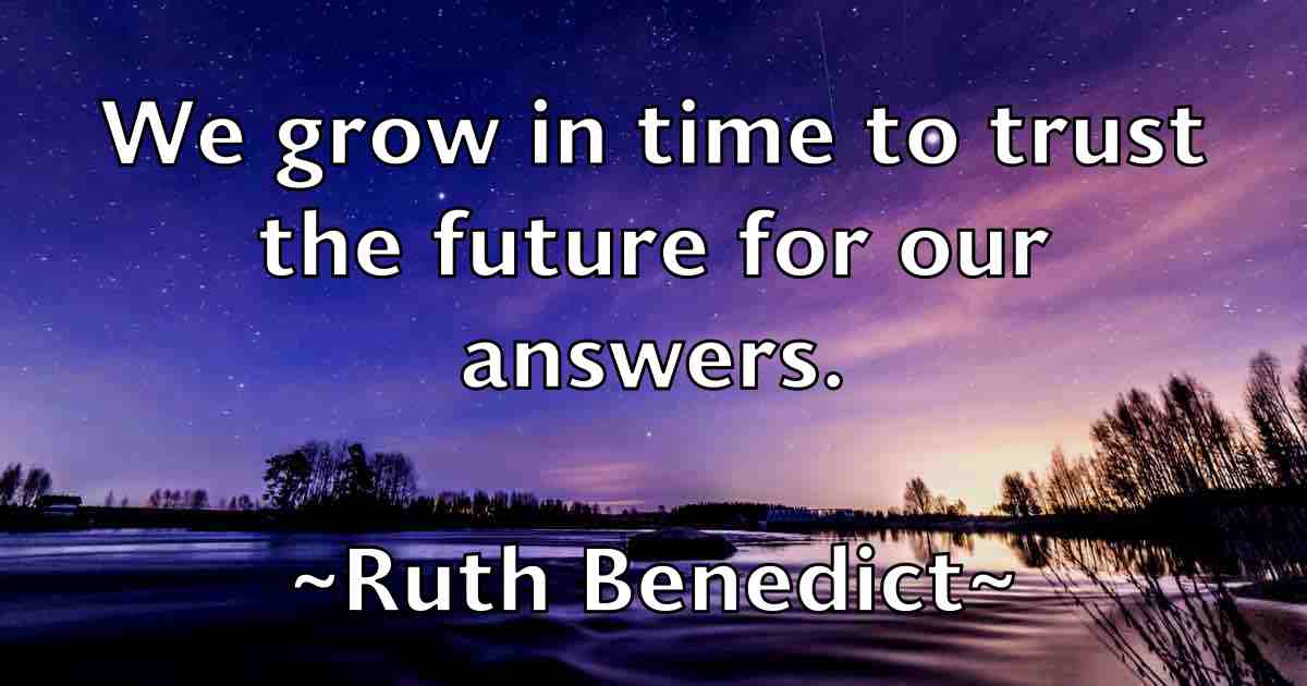 /images/quoteimage/ruth-benedict-fb-725316.jpg