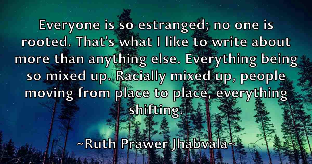/images/quoteimage/ruth-prawer-jhabvala-fb-725633.jpg
