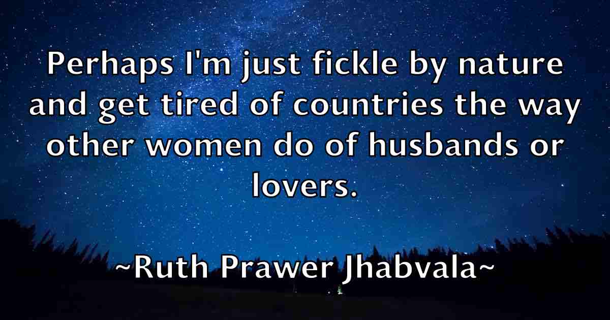 /images/quoteimage/ruth-prawer-jhabvala-fb-725637.jpg