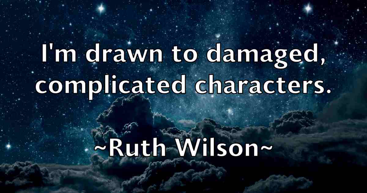 /images/quoteimage/ruth-wilson-fb-726035.jpg